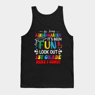 So Long Kindergarten 1st Grade Here I Come Graduation Tank Top